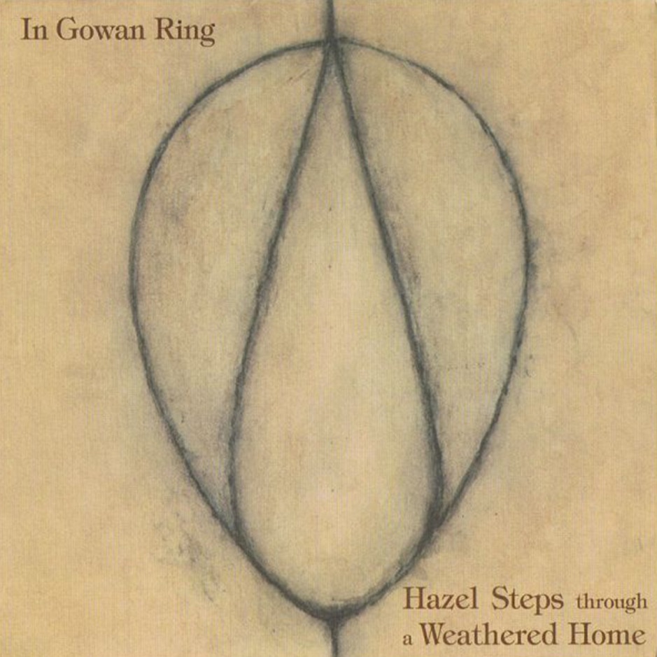 In Gowan Ring - Hazel Steps Through A Weathered Home